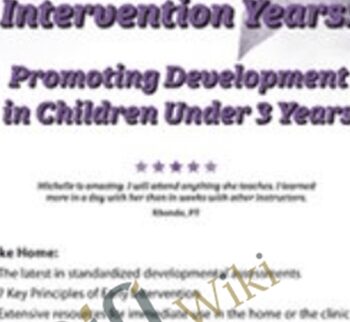 The Early Intervention Years: Promoting Development in Children Under 3 Years - Michelle Fryt Linehan