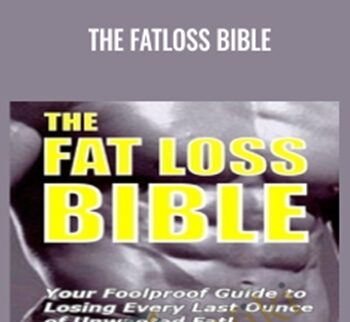 The Fatloss Bible - Anthony Colpo