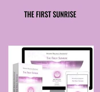 The First Sunrise - Higher Balance Institute
