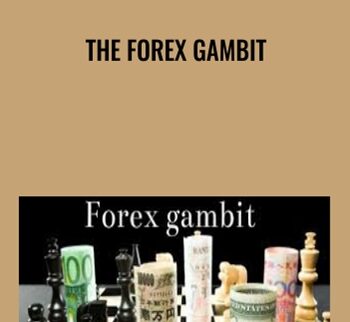 The Forex Gambit - Walter T.Downs