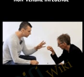 The Fundamentals of Non-verbal Influence