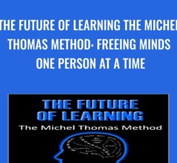 The Future Of Learning The Michel Thomas Method - Marilyne Woodsmall