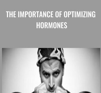 The Importance of Optimizing Hormones - Mike Mahler