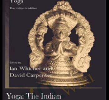 Yoga: The Indian Tradition – Ian Whicher