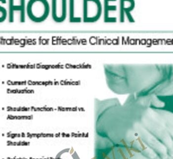 The Injured Shoulder: Strategies for Effective Clinical Management - Paul Marquis