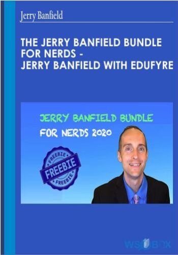The Jerry Banfield Bundle For Nerds – Jerry Banfield