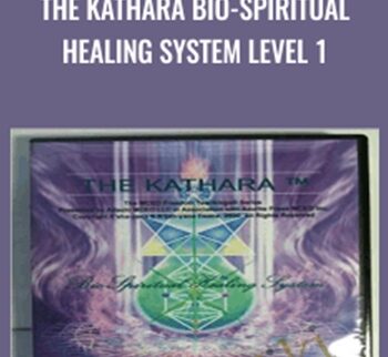 The Kathara Bio-spiritual Healing System Level 1 - A'sha-yana Deane