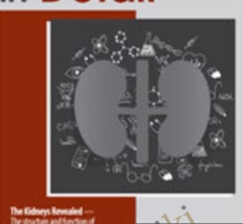 The Kidneys In Detail – Carla J. Moschella