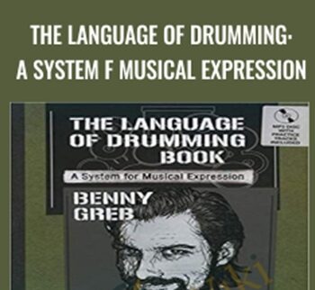 The Language of Drumming: A System f Musical Expression - Benny Greb