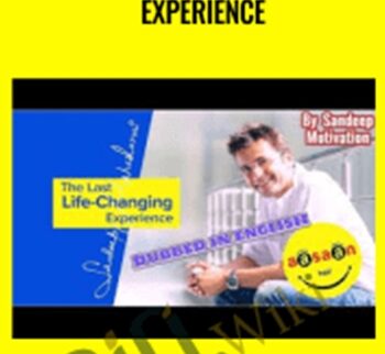 The Last Life-Changing Experience – Sandeep Maheshwari