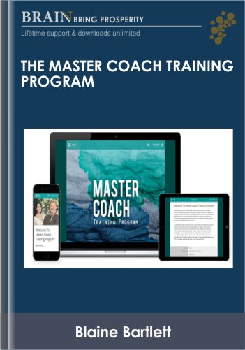 The Master Coach Training Program – Blaine Bartlett