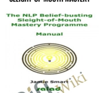 The NLP Belief-Busting Sleight-of-Mouth Mastery – Jamie Smart – Salad