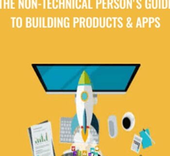 The Non-Technical Person’s Guide To Building Products & Apps – Evan Kimbrell