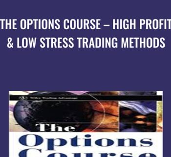 The Options Course – High Profit & Low Stress Trading Methods – George Fontanills