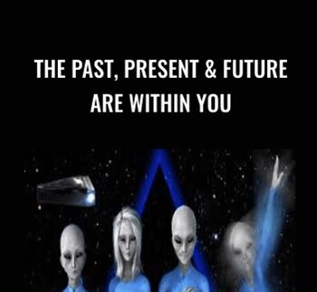 The Past, Present & Future Are Within You - Bashar