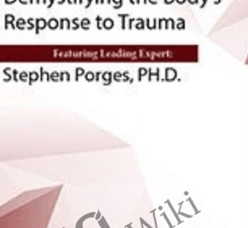 The Polyvagal Theory: Demystifying the Body's Response to Trauma - Stephen Porges