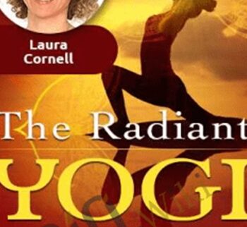 The Radiant Yogi - Laura Cornell