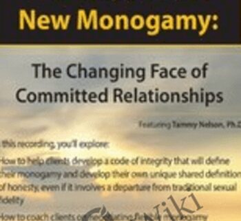 The Rules of the New Monogamy: The Changing Face of Committed Relationships - Tammy Nelson