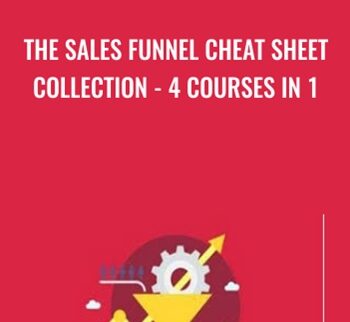 The Sales Funnel Cheat Sheet Collection - 4 Courses In 1 - James Canzanella