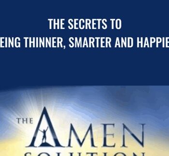 The Secrets to Being Thinner, Smarter and Happier - Daniel Amen