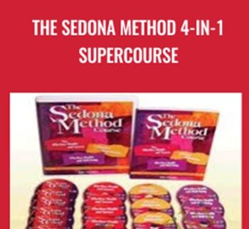 The Sedona Method 4-in-1 Supercourse - Hale Dwoskin