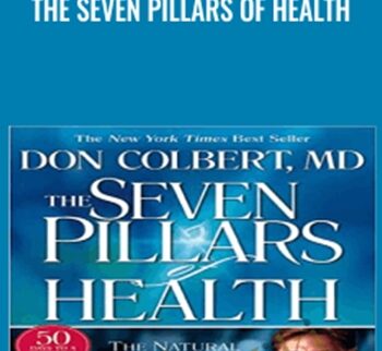 The Seven Pillars of Health - Don CoKrert