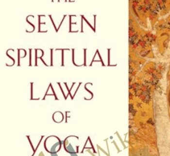 The Seven Spiritual Laws of Yoga: A Practical Guide to Healing Body, Mind, and Spirit – Deepak Chopra, David Simon