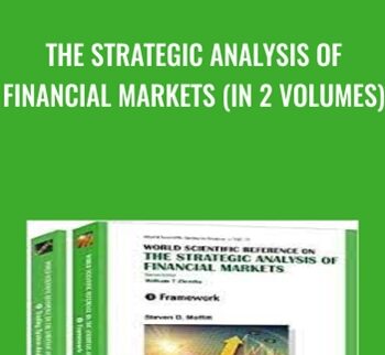 The Strategic Analysis of Financial Markets - Steven D Moffitt