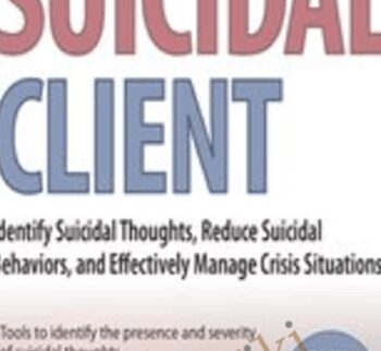 The Suicidal Client: Identify Suicidal Thoughts, Reduce Suicidal Behaviors...- Glenn Sullivan
