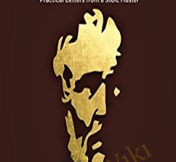The Tao of Seneca. Practical Letters from a Stoic Master VoL 1-3