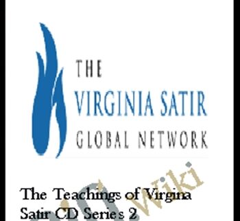 The Teachings Of Virgina Satir CD Series 2 – Virgina Satir