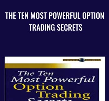 The Ten Most Powerful Option Trading Secrets - Bernie Schaeffer