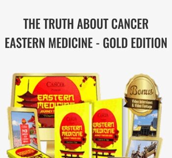 The Truth About Cancer Eastern Medicine - Gold Edition