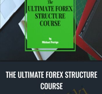 The Ultimate Forex Structure Course