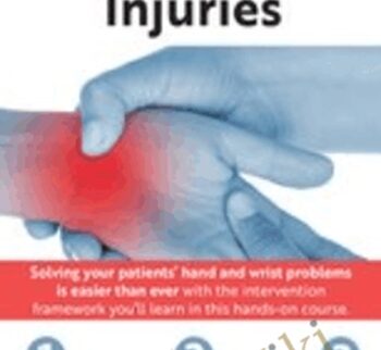 The Ultimate Guide to Treating Hand and Wrist Injuries - Josh Gerrity
