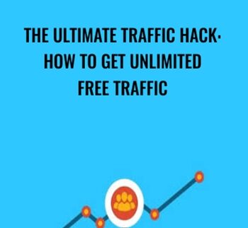 The Ultimate Traffic Hack: How To Get Unlimited Free Traffic - Gregory Markus Hegel