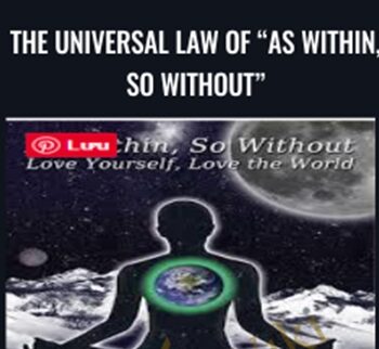 The Universal Law of “As Within, So Without” - Arash Dibazar