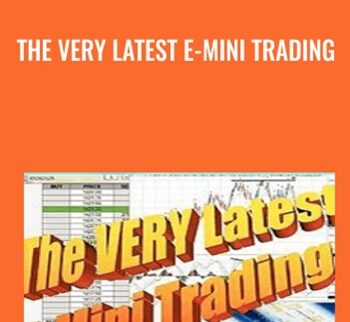 The Very Latest E-Mini Trading - Michael J.Gutmann