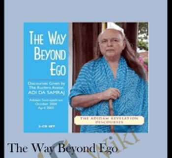 The Way Beyond Ego - Adi Da