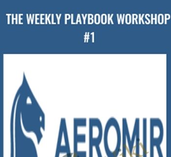 The Weekly Playbook Workshop #1 – Aeromir