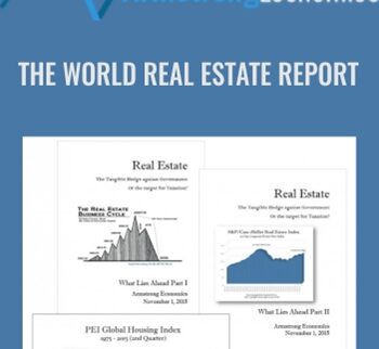 The World Real Estate Report - Armstrongeconomics
