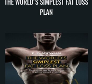 The World’s Simplest Fat Loss Plan – P. D. Mangan