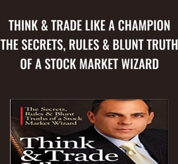 Think & Trade Like a Champion - Mark Minervini