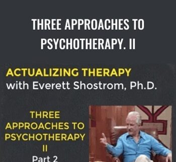 Three Approaches To Psychotherapy. II