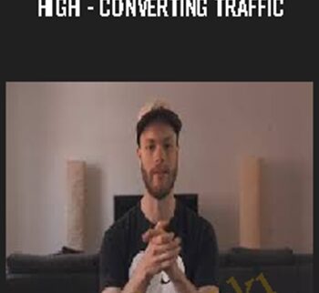 High - Converting Traffic