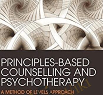 Principles-Based Counselling and Psychotherapy - Timothy A. Carey and Warren Mansell