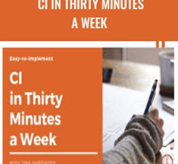 CI in Thirty Minutes a Week - Tina Hargaden