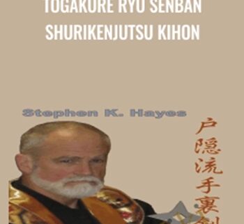 Togakure Ryu Senban Shurikenjutsu Kihon - Stephen K Hayes