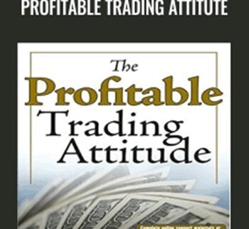 Profitable Trading Attitute - Toni Turner
