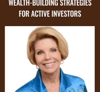 Wealth-Building Strategies for Active Investors - Toni Turner